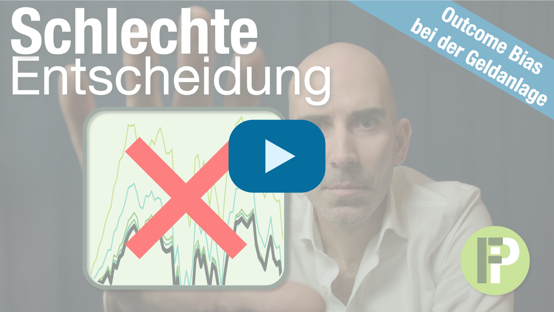 Outcome Bias bei der Geldanlage | VIDEO